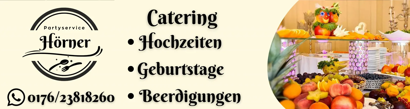Werbebanner von Partyservice Hörner — Catering für Hochzeiten, Geburtstage und Trauerfeiern